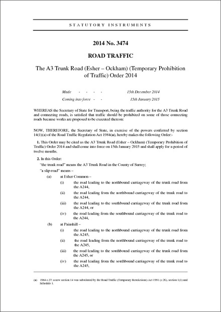 The A3 Trunk Road (Esher – Ockham) (Temporary Prohibition of Traffic) Order 2014