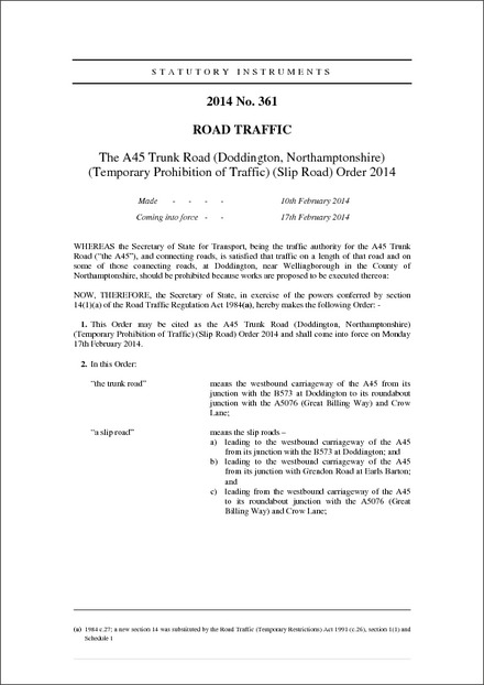 The A45 Trunk Road (Doddington, Northamptonshire) (Temporary Prohibition of Traffic) (Slip Road) Order 2014