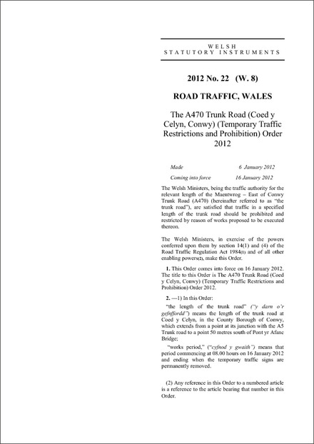 The A470 Trunk Road (Coed y Celyn, Conwy) (Temporary Traffic Restrictions and Prohibition) Order 2012