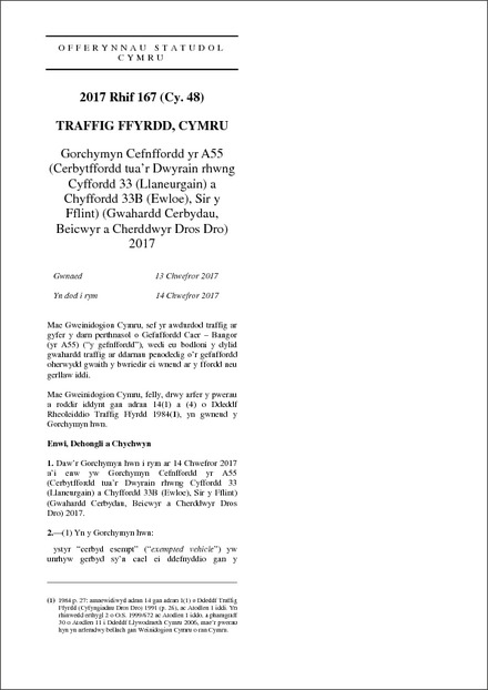 Gorchymyn Cefnffordd yr A55 (Cerbytffordd tua’r Dwyrain rhwng Cyffordd 33 (Llaneurgain) a Chyffordd 33B (Ewloe), Sir y Fflint) (Gwahardd Cerbydau, Beicwyr a Cherddwyr Dros Dro) 2017